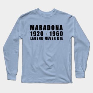 MARADONA | LEGEND NEVER DIE Long Sleeve T-Shirt